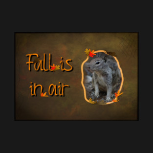 Fall is in the Air T-Shirt