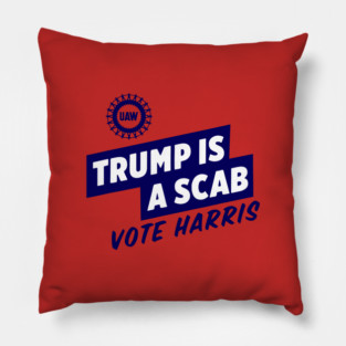 Trump-Is-A-Scab Pillow