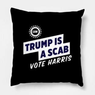Trump-Is-A-Scab Pillow
