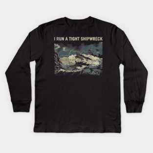 i-run-a-tight-shipwreck Kids Long Sleeve T-Shirt