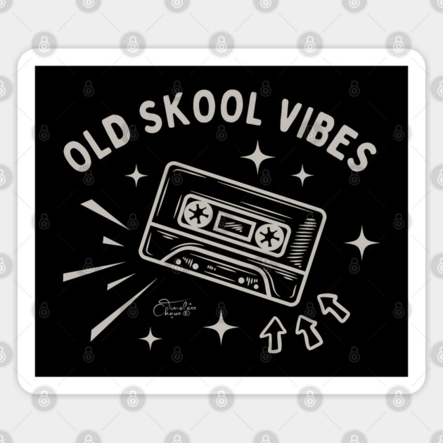 Old Skool Vibes Sticker by Timeless Chaos