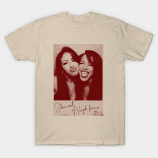 Selena and Aaliyah forever T-Shirt