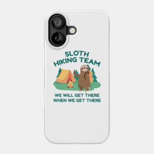 Sloth Hiking Team Phone Case