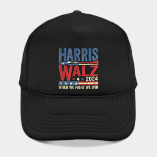 When We Fight We Win Harris Walz 2024 Hat