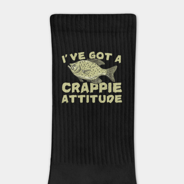 I've Got A Crappie Attitude by The WYLD Tribe