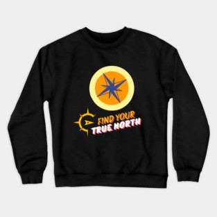 Find Your True North Crewneck Sweatshirt
