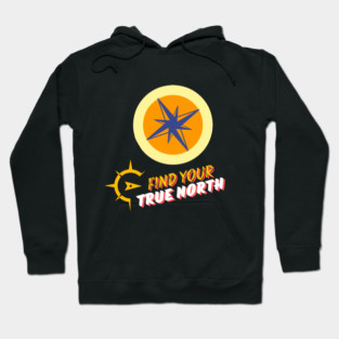 Find Your True North Hoodie
