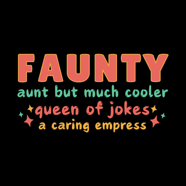 Faunty Fun Aunt by The WYLD Tribe