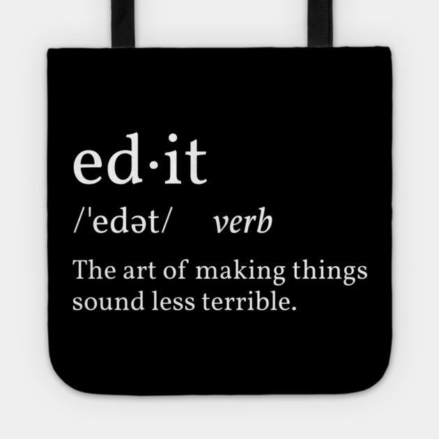 Funny Definition Edit Tote by H. R. Sinclair