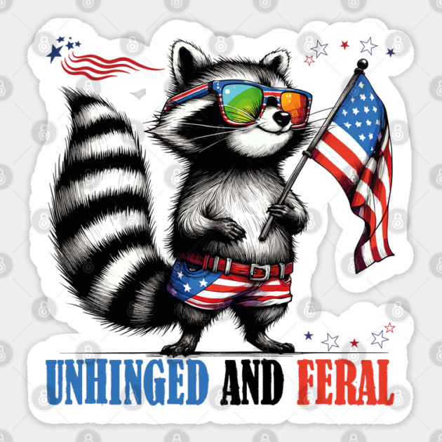 Unhinged and Feral Sticker by JessArty