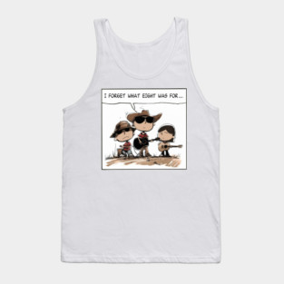 I Forget What Eight Was For - 80s Original Retro Design Tank Top