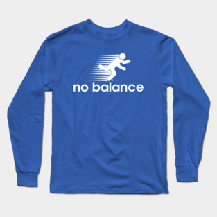 No Balance Long Sleeve T-Shirt