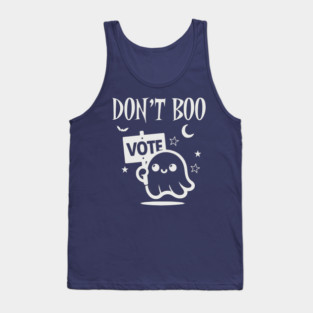 Don't Boo, Vote Tank Top