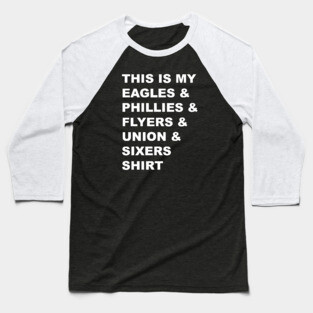 Go Philly Sports Teams! Baseball T-Shirt