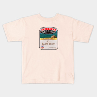 90 Proof Rum Ham Kids T-Shirt