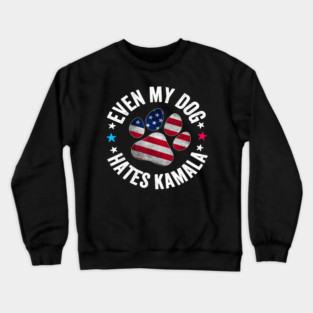 Funny Even My Dog Hates Kamala Anti Harris Usa Flag 2024 Crewneck Sweatshirt