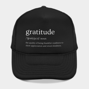 Gratitude - Attitude of Appreciation Hat