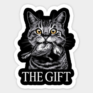 Cat with Bird "The Gift" Dark Humor Sticker