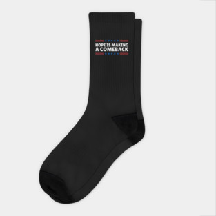 Hope is Making A Comeback Kamala 2024 Socks