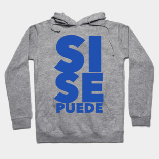 Si se puede Hoodie