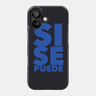Si se puede Phone Case