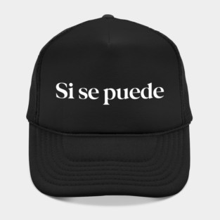Si se puede - yes you can Hat