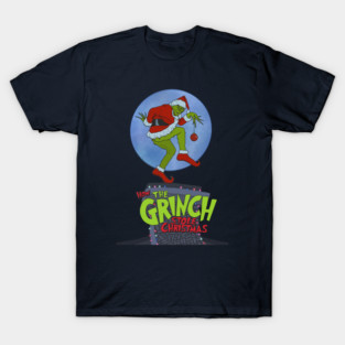 How the Grinch Stole Christmas T-Shirt