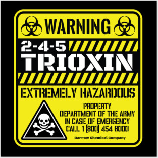 Warning 2-4-5 Trioxin (YELLOW) Posters and Art