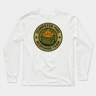 dumpster-fire-response-team Long Sleeve T-Shirt