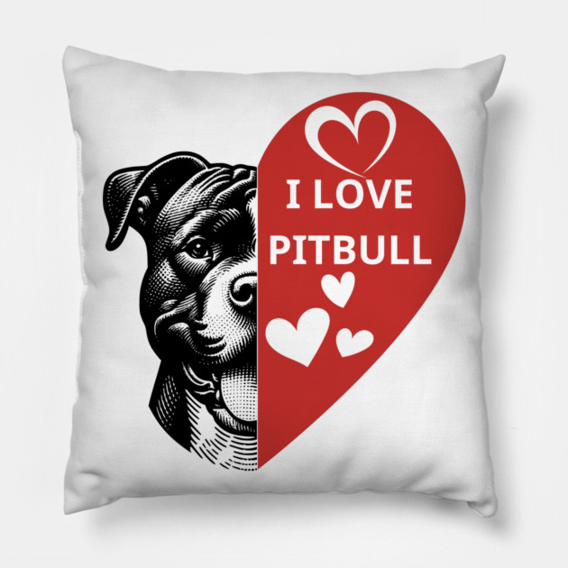 I-Love-Pitbull Pillow by BlackMeme94