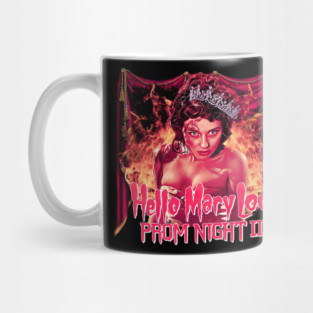 Hello Mary Lou: Prom Night 2 Mug