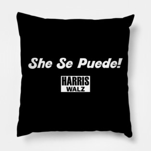 She Se Puede Kamala Harris For President Pillow