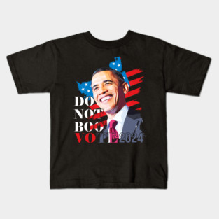 Don't Boo Vote T-Shirt Don't Boo Vote Obama 2024 Kids T-Shirt
