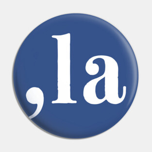 Comma La - Kamala Harris Pin