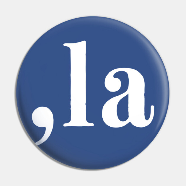 Comma La - Kamala Harris Pin by UrbanLifeApparel