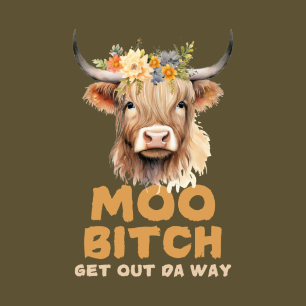 Moo Bitch Floral Cow by The WYLD Tribe