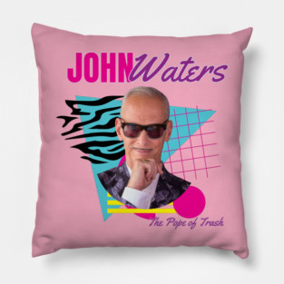 John Waters - The Pope of Trash Pillow