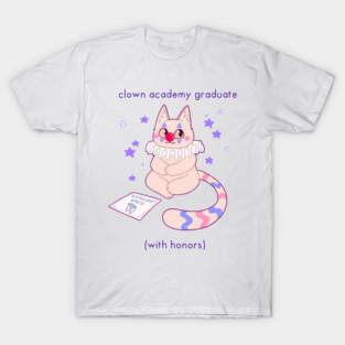 clown academy graduate T-Shirt