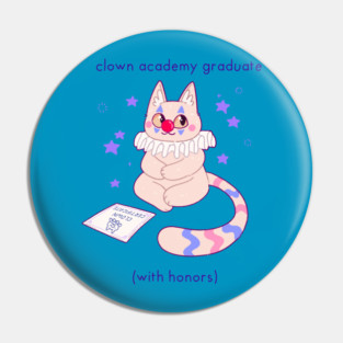 clown academy graduate Pin