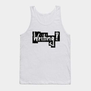 Writing! Tank Top