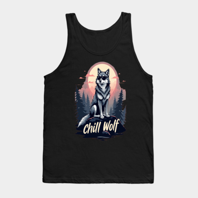 Chill Wolf Text Design Tank Top by BirdsnStuff