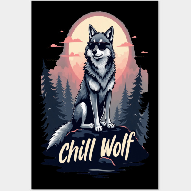Chill Wolf Text Design Wall Art by BirdsnStuff