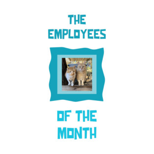 Employees of the Month T-Shirt