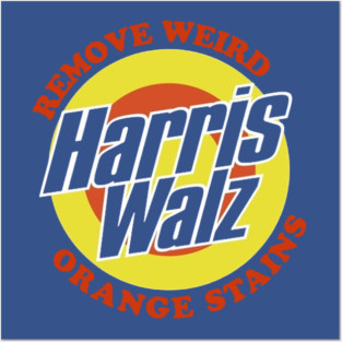 Kamala // Removes Weird // Orange Stains // Classic Posters and Art