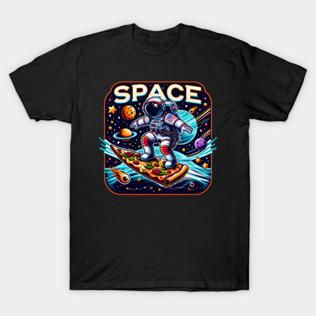 Funny Pizza Lover, Astronaut Surfing in Space T-Shirt by logiamerch