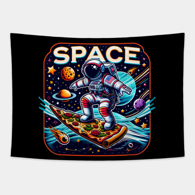 Funny Pizza Lover, Astronaut Surfing in Space Tapestry by logiamerch