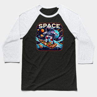 Funny Pizza Lover, Astronaut Surfing in Space Baseball T-Shirt