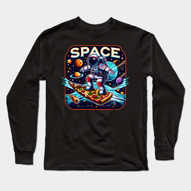 Funny Pizza Lover, Astronaut Surfing in Space Long Sleeve T-Shirt by logiamerch