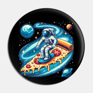 Funny Pizza Lover, Astronaut Surfing in Space Pin