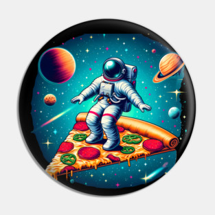 Funny Pizza Lover, Astronaut Surfing in Space Pin